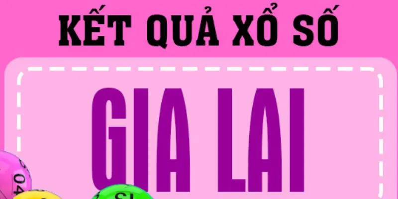 xo so gia lai 1 Tổng quan về dự đoán xổ số Gia Lai